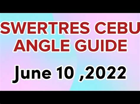 swertres angle guide today June 10,2022/ swertres .